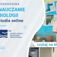 Jak uczyć biologii? Studia, kwalifikacje i przygotowanie pedagogiczne