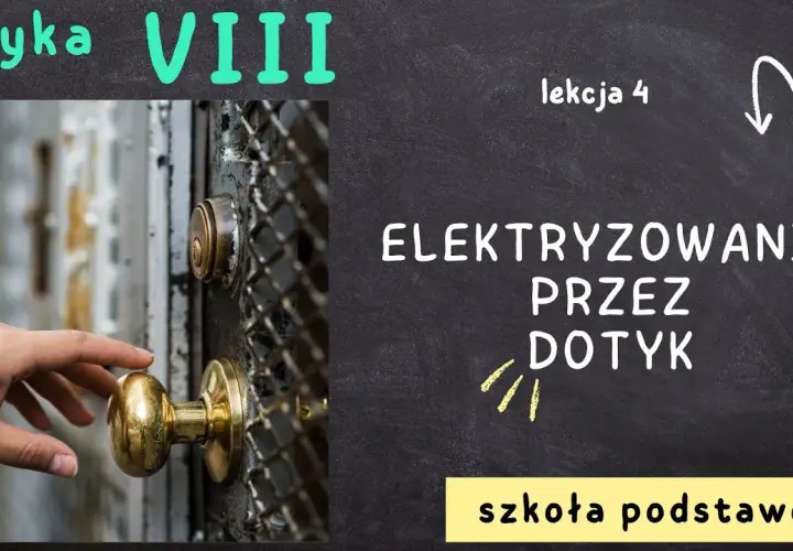 Elektryzowanie ciał: od klamki po pioruny. Jak to działa?